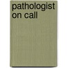 Pathologist on Call door Harry Chinchinian