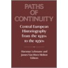 Paths Of Continuity by Hartmut Lehmann