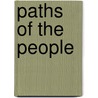 Paths of the People door Tim Pfaff