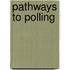 Pathways To Polling