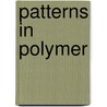 Patterns In Polymer by Julie Picarello