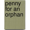 Penny for an Orphan door Philip Begho