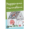 Pepperoni Marmeloni by Michaela Brauner-Zurmöhle