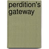 Perdition's Gateway door Terrance S. Drake