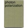 Photon Polarization by Frederic P. Miller