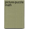 Picture-Puzzle Math door Dolores Freeberg