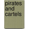 Pirates And Cartels door Vista Boyland