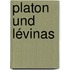 Platon Und Lévinas