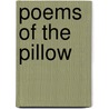 Poems Of The Pillow by Tushita Art