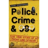 Police, Crime & 999 door John Donoghue