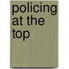 Policing At The Top door Bryn Caless
