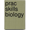Prac Skills Biology door M. Shaw