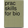 Prac Skills For Bio door Chris Finlay