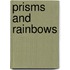 Prisms And Rainbows