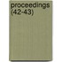 Proceedings (42-43)