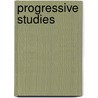 Progressive Studies door John Miller