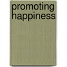 Promoting Happiness by Julia Barnard