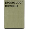 Prosecution Complex by Imelda Whelehan