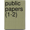 Public Papers (1-2) by Governor of New York