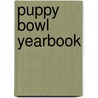 Puppy Bowl Yearbook door Tracey West