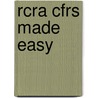 Rcra Cfrs Made Easy by Andre R. Cooper