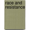 Race And Resistance door Herb Boyd