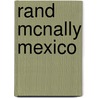 Rand McNally Mexico door Rand McNally and Company