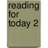 Reading For Today 2