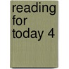 Reading For Today 4 by Nancy Nici Mare