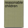 Reasonable Children door Michael S. Pritchard