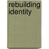 Rebuilding Identity by Jacob L. Wright