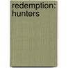 Redemption: Hunters by James Reasoner