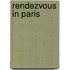Rendezvous In Paris