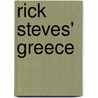 Rick Steves' Greece by Rick Steves