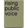 Rising Public Voice door Naomi Mitchison