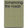 Romancing The Roads door Gerry Hempel Davis