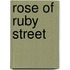 Rose of Ruby Street