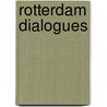 Rotterdam Dialogues door Zoe Gray