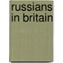 Russians In Britain