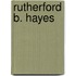 Rutherford B. Hayes