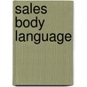 Sales Body Language door Daniel Farb