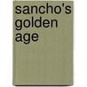 Sancho's Golden Age door Robin S. Chapman