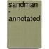 Sandman - Annotated