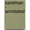 Sandman - Annotated by Neil Gaiman