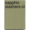 Sapphic Slashers-cl door Lisa Duggan