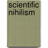 Scientific Nihilism