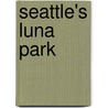 Seattle's Luna Park door Aaron J. Naff