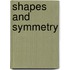 Shapes and Symmetry
