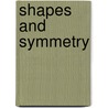 Shapes and Symmetry door Thomas Canavan