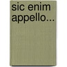 Sic Enim Appello... door Christian Nicolas